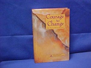 Courage to Change One Day at a Time in Al-anon II