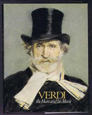 Verdi, the Man and his Music
