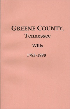 Greene County, Tennessee, Wills, 1783-1890
