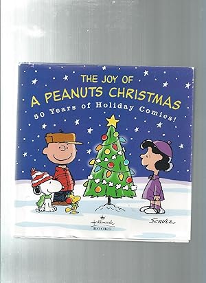 THE JOY A PEANUTS CHRISTMAS 50 years of holiday comics
