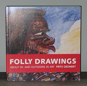 Folly Drawings: About In and Outsider in Art