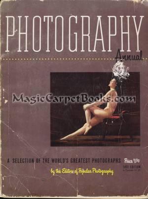 Photography Annual: A Selection of the World's Greatest Photographs