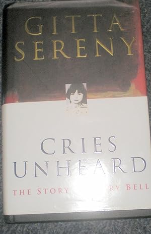 Cries Unheard: The Story of Mary Bell