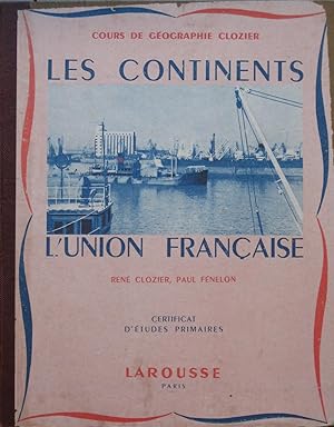 Les Continents - L'Union Française - Certificat d'études primaires