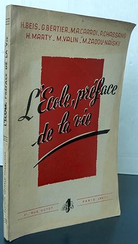 L'école, Préface de la vie