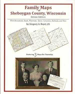 Family Maps of Sheboygan County, Wisconsin, Deluxe Edition