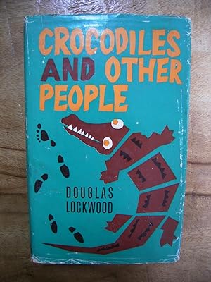 CROCODILES AND OTHER PEOPLE