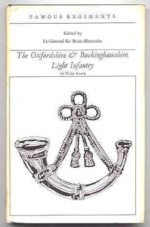 THE OXFORDSHIRE AND BUCKINGHAMSHIRE LIGHT INFANTRY (THE 43rd/52nd REGIMENT OF FOOT). FAMOUS REGIM...