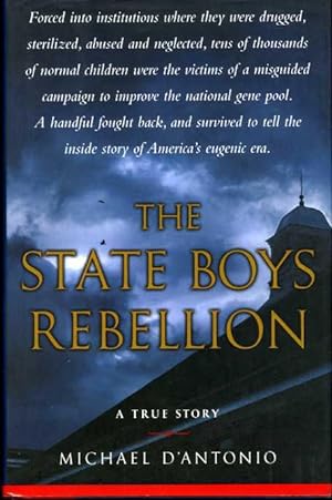 The State Boys Rebellion: A True Story