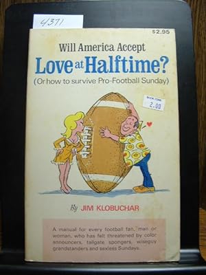WILL AMERICA ACCEPT LOVE AT HALFTIME?