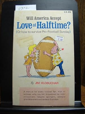 WILL AMERICA ACCEPT LOVE AT HALFTIME?