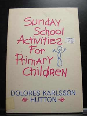 SUNDAY SCHOOL ACTIVITIES FOR PRIMARY CHILDREN