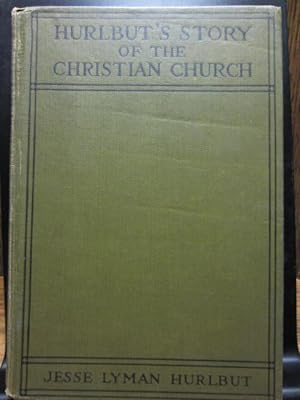 HURLBUT'S STORY OF THE CHRISTIAN CHURCH