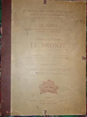 LE BRONZE Le Cuivre, L'Etain, Le Plomb