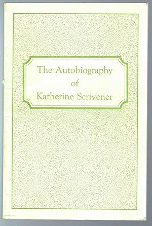 The Autobiography of Katherine Scrivener + Obituary + Memorial Service program + Note from niece