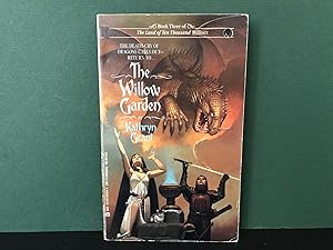 The Willow Garden: The Land of Ten Thousand Willows - A Fantasy of a China That Never Was - Book ...