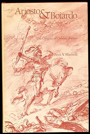 ARIOSTO & BOIARDO. The Origins of Orlando Furioso