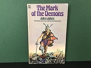 The Mark of the Demons (The Third Adventure of Brak the Barbarian)
