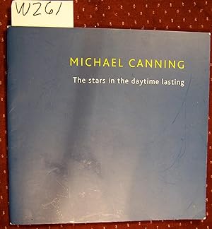 MICHAEL CANNING THE STARS IN THE DAYTIME LASTING