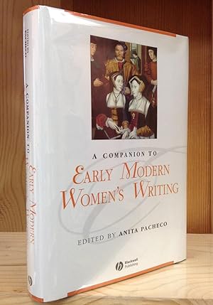 A Companion to Early Modern Women's Writing (Blackwell Companions to Literature and Culture 13)
