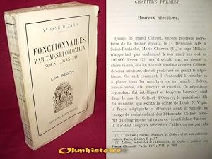 Fonctionnaires maritimes et coloniaux sous Louis XIV : LES BEGON
