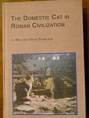 THE DOMESTIC CAT IN ROMAN CIVILIZATION
