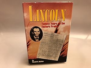 Lincoln: Twenty Years on Eastern Prairie