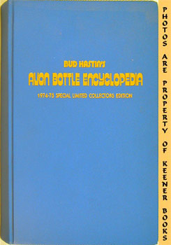 1974-75 Edition Avon Bottle Encyclopedia : Special Collectors Limited, Numbered Edition