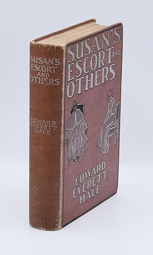 SUSAN'S ESCORT AND OTHERS; [association copy inscribed by Hale to Merriam and with presentation i...
