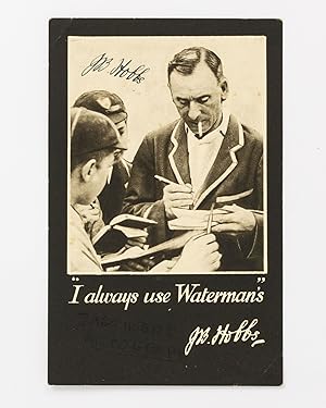 A postcard of Jack Hobbs promoting Waterman's fountain pens, signed in ink (naturally)