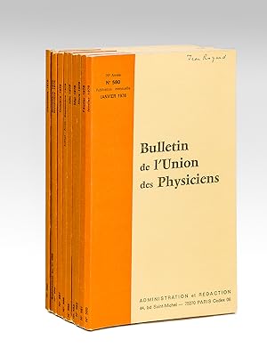 Bulletin de L'Union des Physiciens - Année 1976 [ 70e et 71e Années - 10 numéros, du n° 580 au n°...