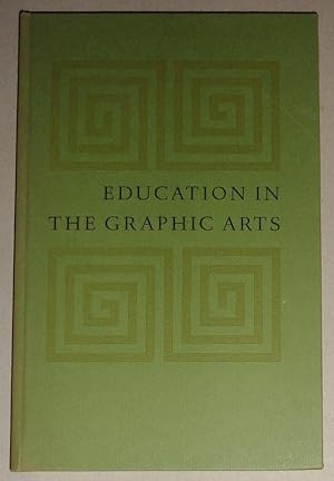 Education in the Graphic Arts; A Symposium Held in the Wiggin Gallery, Boston Public Library, on ...