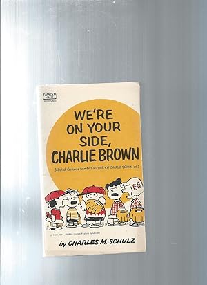 WE'RE ON YOUR SIDE, CHARLIE BROWN