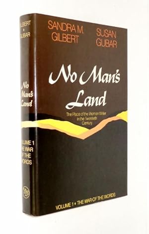 No Man's Land: The Place of the Woman Writer in the Twentieth Century: Volume 1: The War of the W...