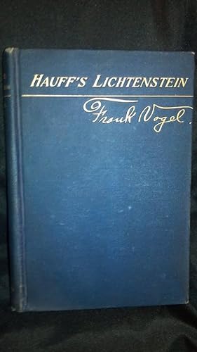 LICHTENSTEIN von WILHELM HAUFF; Heath's Modern Language Series