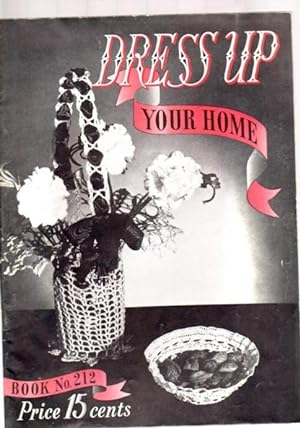 Dress Up Your Home Book No. 212 .Crocheted Doilies