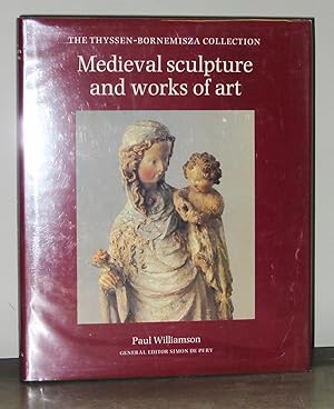 Medieval Sculpture and Works of Art: The Thyssen-Bornemisza Collection