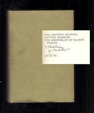 THE DOCTOR'S DILEMMA. Getting Married, & The Shewing-up of Blanco Posnet. Inscribed