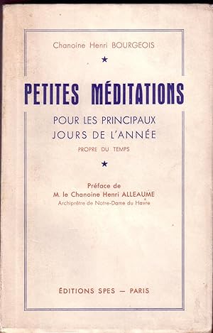 PETITES MEDITATIONS POUR LES PRINCIPAUX JOURS DE L'ANNEE
