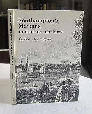 Southampton's Marquis and Other Mariners