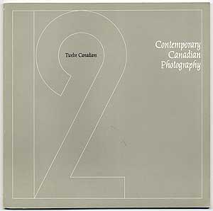 Twelve Canadians: Contemporary Canadian Photography