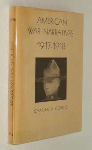 American War Narratives 1917-1918: A Study and Bibliography