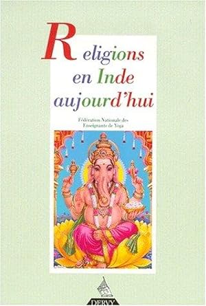 Revue française de yoga numéro 19 : Religions en Inde aujourd'hui