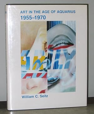 Art in the Age of Aquarius 1955-1970