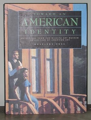 Toward an American Identity: Selections from the Wichita Art Museum Collection of American Art