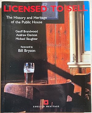 Licensed To Sell - The History And Heritage Of The Public House