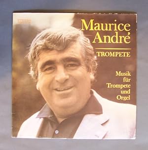 Maurice André. "Trompete". Musik für Trompete und Orgel. Maurice André (Trompete), Alfred Mitterh...