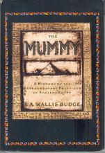 The Mummy: A History of Extraordinary Practices of Ancient Egypt