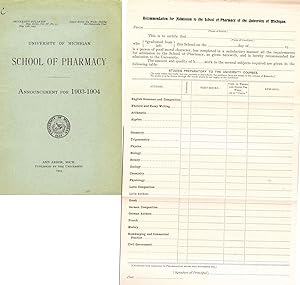 UNIVERSITY OF MICHIGAN SCHOOL OF PHARMACY Announcement for 1903-1904 University Bulletin
