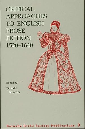 Critical Approaches to English Prose Fiction, 1520-1640